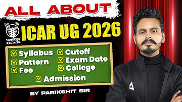 ALL ABOUT ICAR UG 2026 | Syllabus,Cutoff,Pattern,Exam Date Fee College Admission | By Parikshit Sir