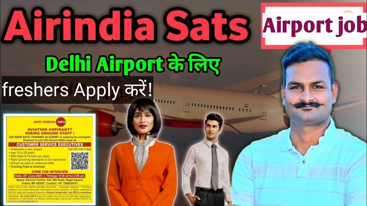Airindia new vacancy 2025 | Airindia sats Hiring for Ground Staff at ...