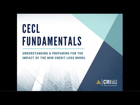 CECL Fundamentals: Understanding and Preparing for the Impact of the New Credit Loss Model Webinar