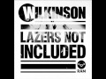 Wilkinson And K Flay Lazers Not Included mp3