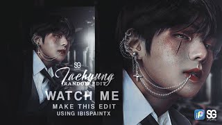 Watch Me Edit 003: Random Dark Edit ft. Taehyung - IbisPaintX