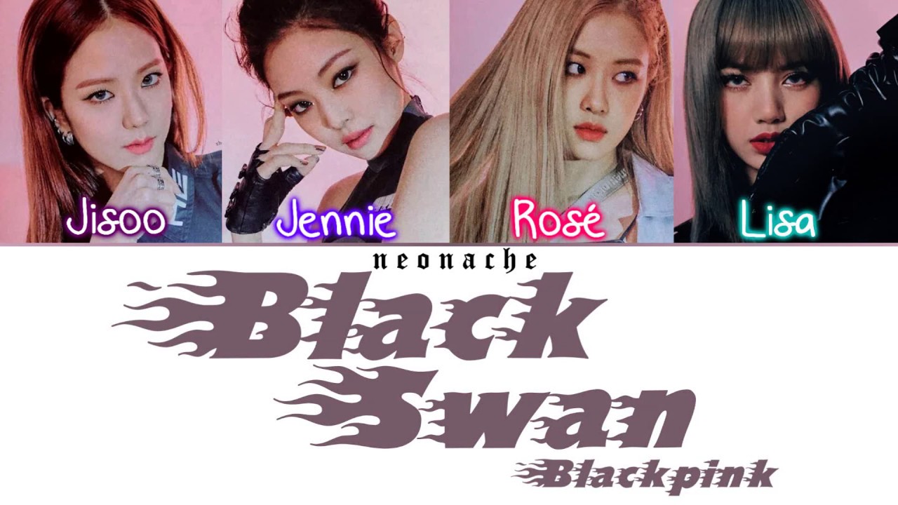 How Would BLACKPINK Sing 'Black Swan' by BTS (Color Lyrics Rom) (FANMADE)