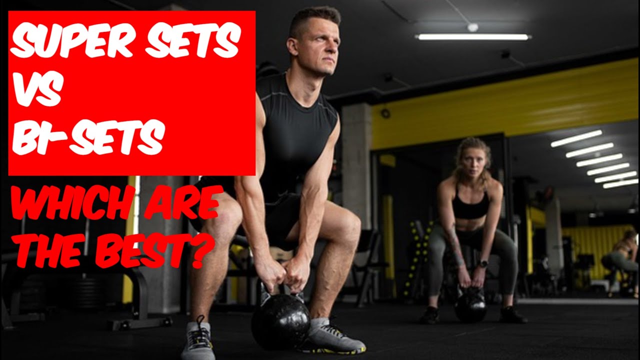 Super Sets vs Bi-Sets: The Muscle-Building Trick Pros Use DAILY - YouTube