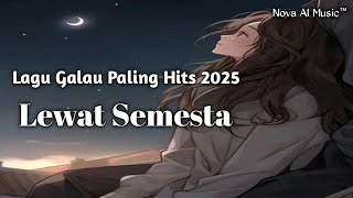 Download Lagu Lagu Galau Paling hit's - Lewat Semesta - Slow Rock Ballad Terbaru 2025 MP3