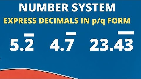 Number system class 9 chapter 1||Express each of the following decimals in the form p/q.exercise 1.3