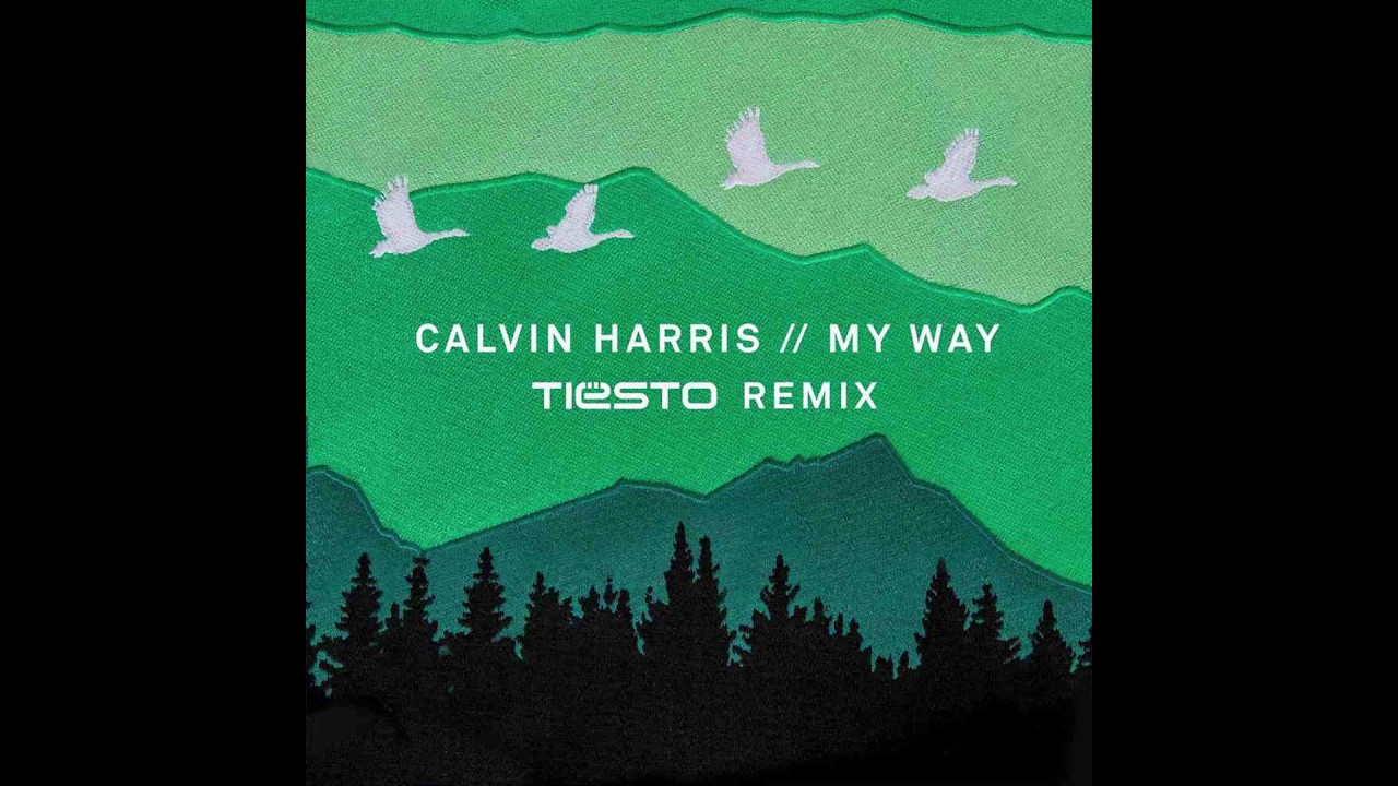 Calvin Harris - My Way reverse edit