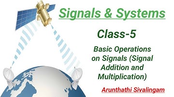 Signals and Systems- Basic Operations on Signals ( Signal Addition and Multiplication)