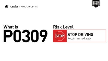 What is P0309 Engine Code [Quick Guide]