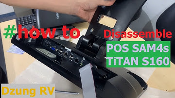 How to disassemble POS Sam4S Titan S160 | Upgrade and Maintenance
