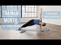 Plank Series with [solidcore] | Trainer of the Month Club | Well Good