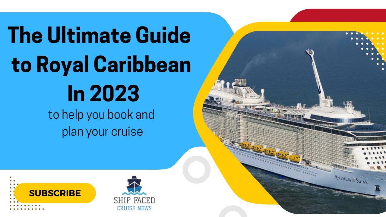 Royal Caribbean Cruise Line The Ultimate Guide The Ultimate Guide To