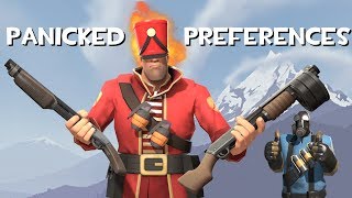 TF2: Panicked Preferences