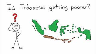 Is Indonesia Getting Poorer?