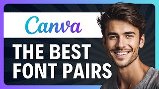 How to Pair Fonts in Canva (for Beginners) 2026