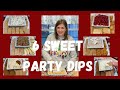 6 sweet party dips