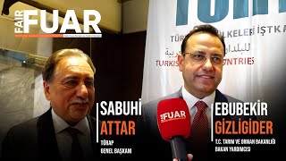 Fuar Dergisi-Turabexpo-Tarım Orman Bakanı Yardımcısı Ebubekir Gizligider-Türap Başkanı Sabuhi Attar