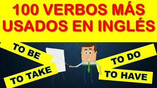 100 VERBOS MÁS USADOS EN INGLÉS