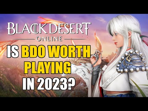 Is BDO Worth Playing in 2023?