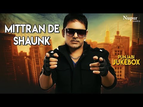 mittran-de-shaunk-|-jessy-bajwa-|-punjabi-jukebox-|-non-stop-punjabi-songs-|-nupur-audio