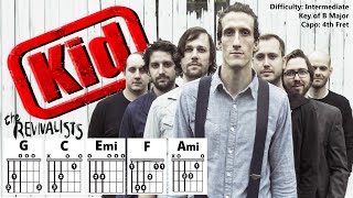 KID by The Revivalists (Easy Guitar/Lyric Scrolling Chord Chart Play-Along with Capo 4)
