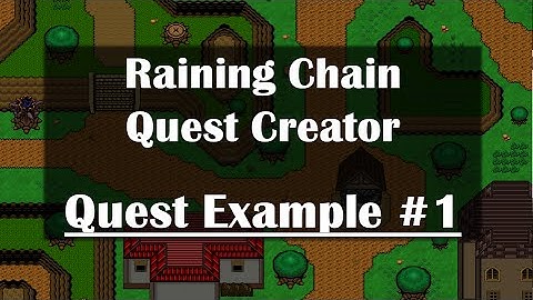 Raining Chain Quest Creation Example #1: The Basics & Death Event