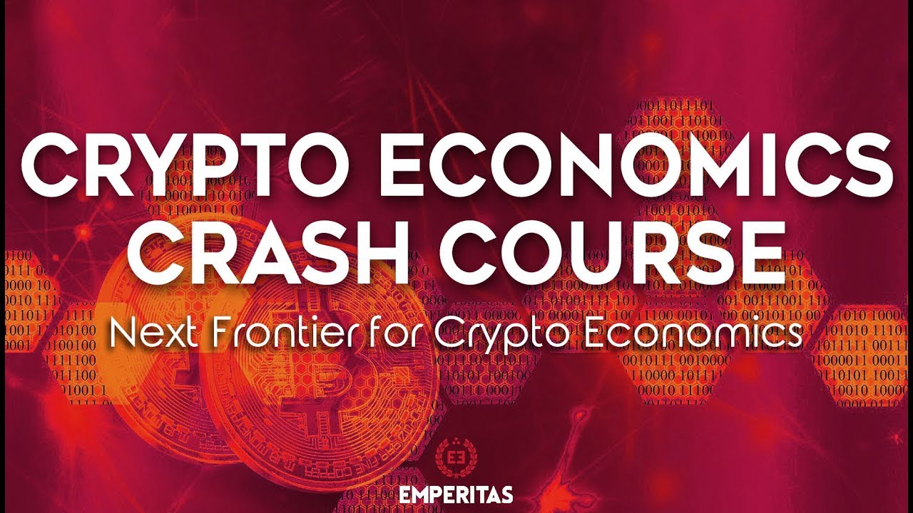 Next Frontier For Crypto Economics - Crypto Crash Course [PART 3]