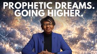 Prophetic Dreams. Going Higher. - Dr. Arleen Westerhof | (Weekly Prophetic Word)