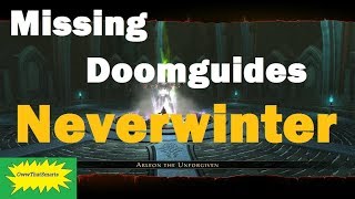 Neverwinter - Loki and Arawynn - Missing Doomguides