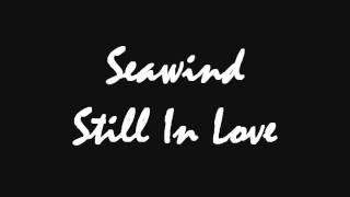 Seawind - Still In Love chords