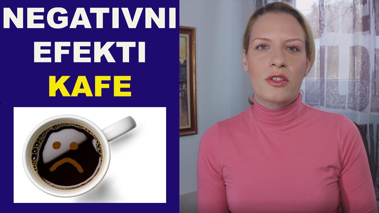 Negativni efekti KAFE/2. deo/dr Bojana Mandić