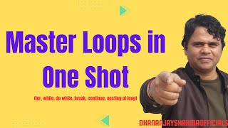 Master Loops in One Shot | A Comprehensive Guide to Loops in C Programming