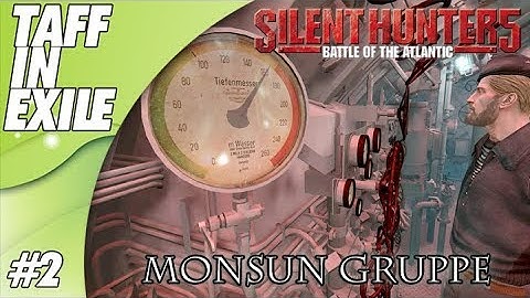 Silent Hunter 5 | Battle of the Atlantic | Monsun Gruppe