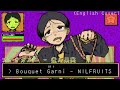 Bouquet Garni - Nilfruits / ブーケガルニ - 煮ル果実 ( English Cover )