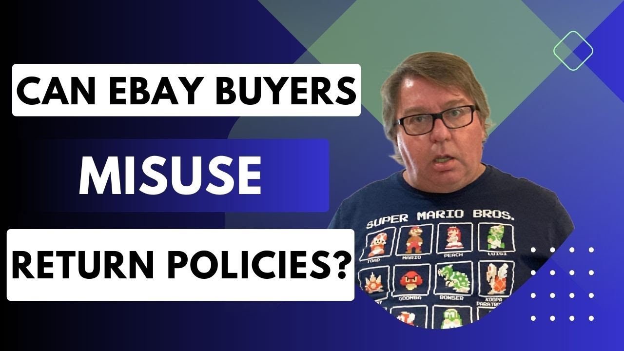 eBay, Are Buyers Allowed To Misuse Return Policies Now? YouTube