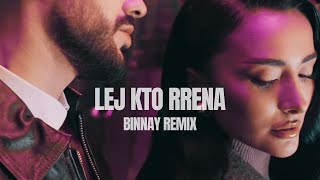 Butrint Imeri - Lej Kto Rrena (Binnay Remix) Afro House