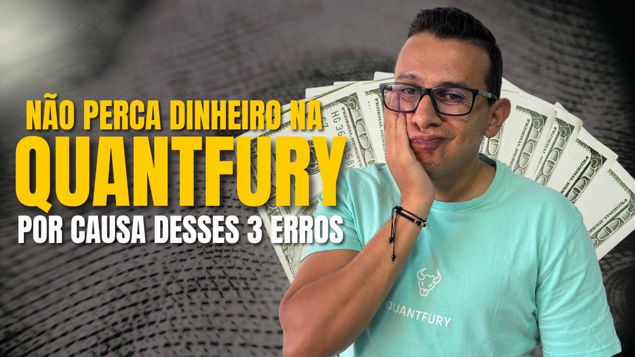 3 Erros Que Cometem Ao Começar a Negociar Na QUANTFURY e Perdem Todo o  Dinheiro ❌❌