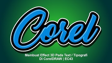 Membuat Effect 3D Pada Text di Coreldraw | EC43