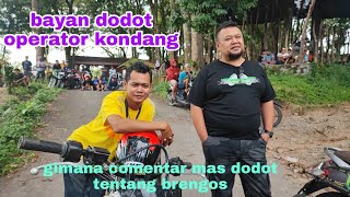 Dipantau Mas Bayan Dodot Operator Kondang Cek Sound Brengos Mau Tau Comentar Nya