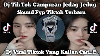 DJ CAMPURAN VIRAL TIK TOK 2025 JEDAG JEDUG FULL BASS TERBARU