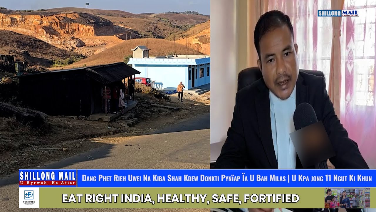 Dang Phet Rieh Uwei Na Kiba Shah Kdew Donkti Pynïap Ïa U Bah Milas | U Kpa jong 11 Ngut Ki Khun