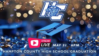 HAMPTON COUNTY HIGH SCHOOL GRADUATION 2024