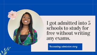 How I got admission into 5 Universities with full funding and accommodation without writing any exam