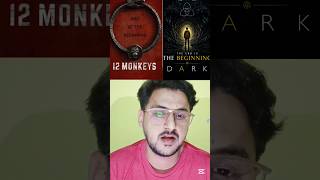 my take on TWELVE MONKEYS vs DARK....