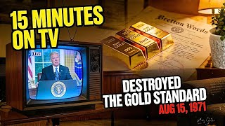 How Nixon Destroyed The Gold Standard — The 15-Minute Speech That Changed Money Forever
