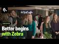 Better Begins with Zebra: Join Our Community of Innovators | Zebra