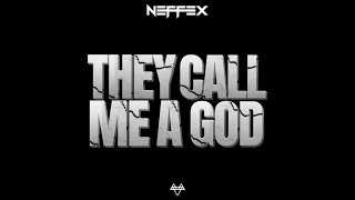 NEFFEX - They Call me a God 🗿 [Copyright-Free]