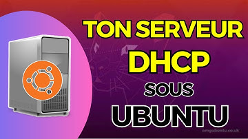 COMMENT CONFIGURER UN SERVEUR DHCP SOUS LINUX [TUTO]