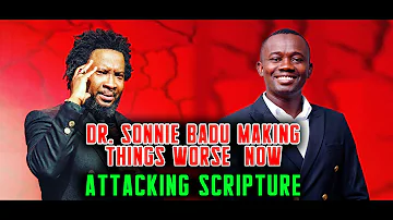 Dr. Sonnie Badu Making things worse now…attacking the Bible