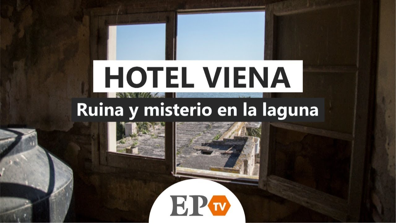 Hotel Viena - Miramar: ruina y misterio en la laguna