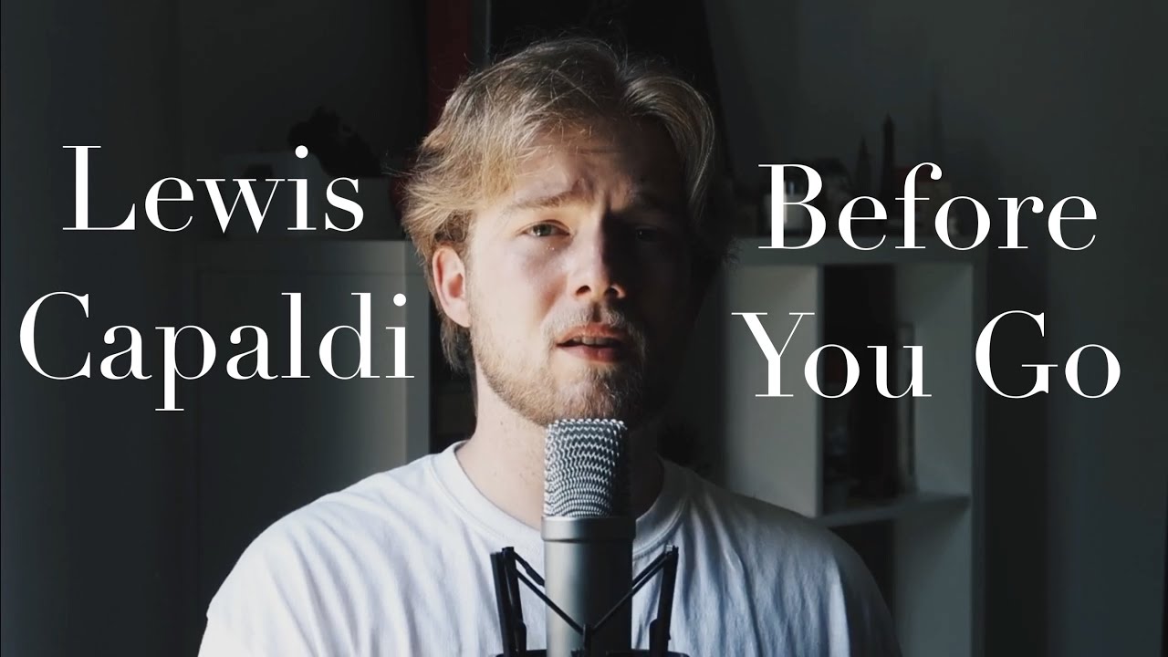 Before You Go x Lewis Capaldi (Cover) | Jackson Rouse - YouTube